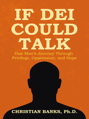 cover image of If DEI Could Talk